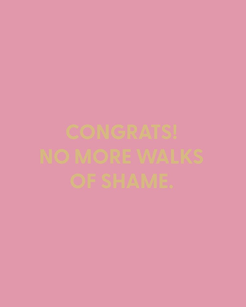 Congrats! No more walks of shame. - Greeting Card - Chive Ceramics Studio - Cards - Chive Ceramics Studio