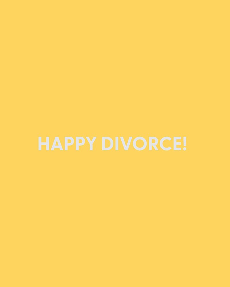 Happy Divorce! - Greeting Card - Chive Ceramics Studio - Cards - Chive Ceramics Studio
