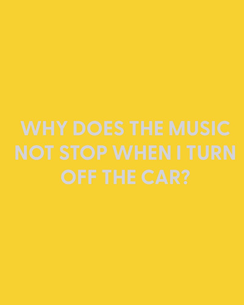 Why does the music not stop when I turn off the car? Greeting Card