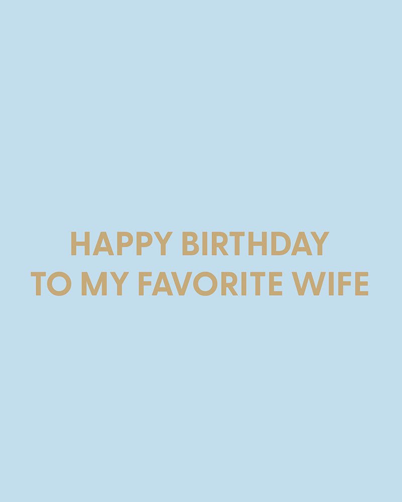 Happy Birthday to my favorite wife - Greeting Card - Chive Ceramics Studio - Cards - Chive Ceramics Studio