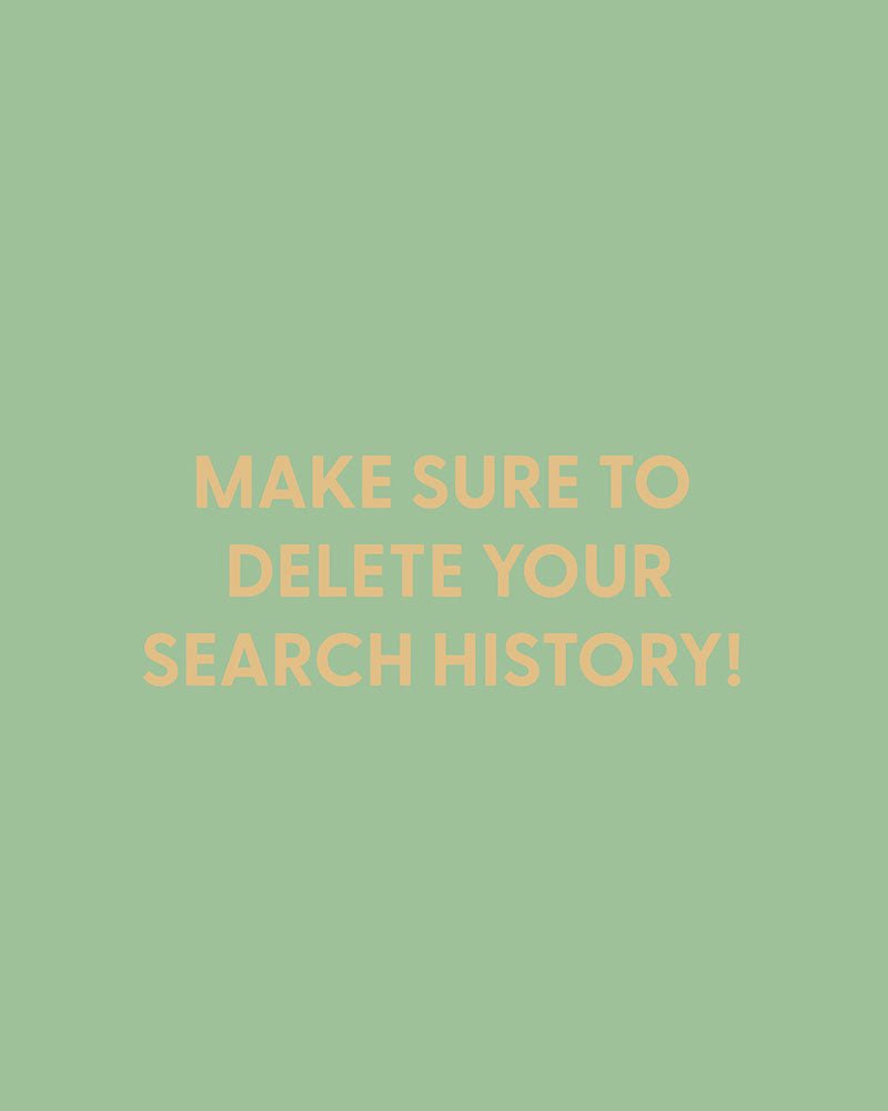 Make sure to delete your search history! - Greeting Card - Chive Ceramics Studio - Cards - Chive Ceramics Studio