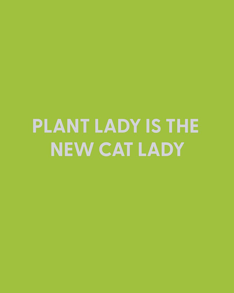 Plant lady is the new cat lady - Greeting Card - Chive Ceramics Studio - Cards - Chive Ceramics Studio