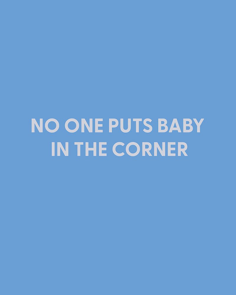 No one puts baby in the corner - Greeting Card - Chive Ceramics Studio - Cards - Chive Ceramics Studio